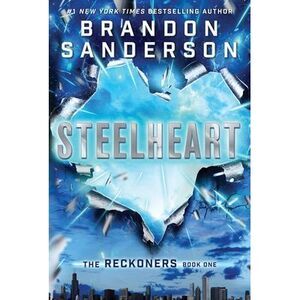 Steelheart -- Brandon Sanderson